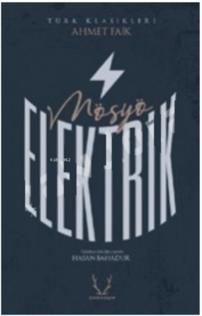 Mösyö Elektrik - Ahmet Faik | Yeni ve İkinci El Ucuz Kitabın Adresi