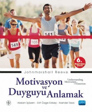 Motivasyon ve Duyguyu Anlamak - Johnmarshall Reeve | Yeni ve İkinci El