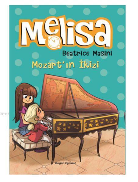Mozart'ın İkizi - Melisa - Beatrice Masini | Yeni ve İkinci El Ucuz Ki
