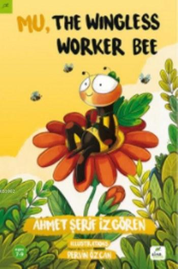 Mu, The Wingless Worker Bee - Ahmet Şerif İzgören | Yeni ve İkinci El 