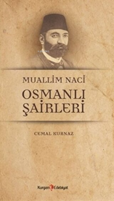 Muallim Naci Osmanli Şairleri - Cemal Kurnaz- | Yeni ve İkinci El Ucuz