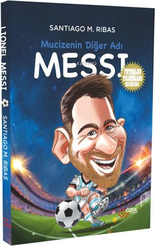 Mucizenin Diğer Adı Messi - Santiago M. Ribas | Yeni ve İkinci El Ucuz