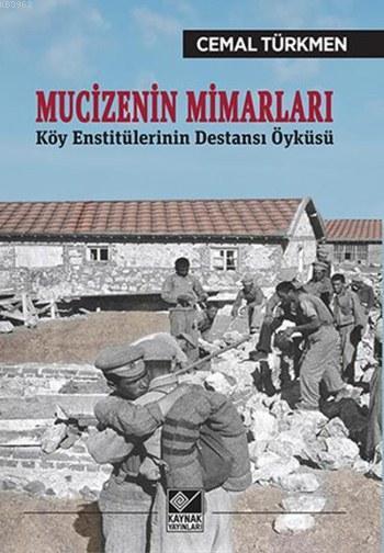 Mucizenin Mimarları - Cemal Türkmen | Yeni ve İkinci El Ucuz Kitabın A
