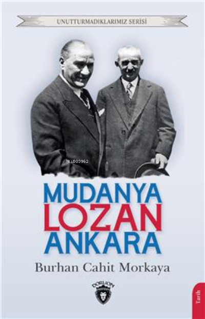 Mudanya - Lozan - Ankara - Burhan Cahit Morkaya | Yeni ve İkinci El Uc