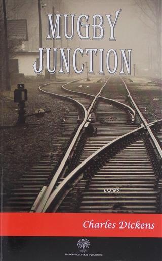 Mugby Junction - Charles Dickens | Yeni ve İkinci El Ucuz Kitabın Adre
