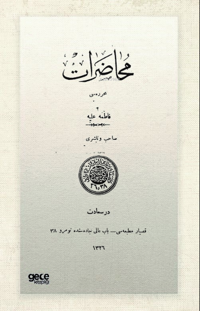 Muhadarat (Osmanlıca) - Fatma Aliye Hanım | Yeni ve İkinci El Ucuz Kit