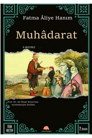 Muhadarat - Fatma Aliye Hanım | Yeni ve İkinci El Ucuz Kitabın Adresi
