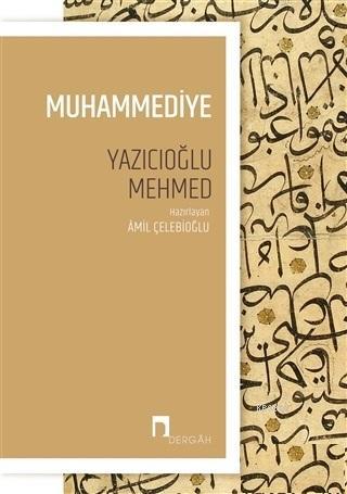 Muhammediye - Yazıcıoğlu Mehmed | Yeni ve İkinci El Ucuz Kitabın Adres