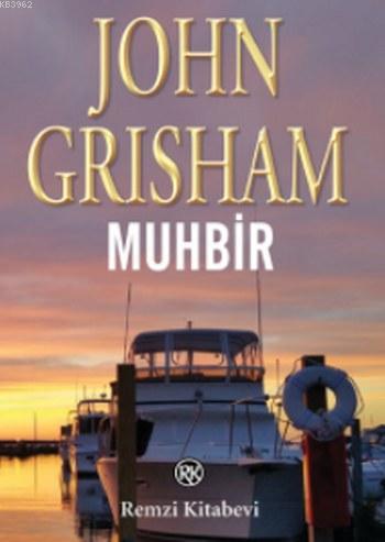 Muhbir - John Grisham | Yeni ve İkinci El Ucuz Kitabın Adresi