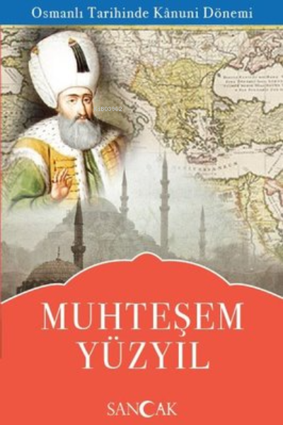 Muhteşem Yüzyıl - Osmanlı Tarihinde Kanuni Dönemi - Kolektif | Yeni ve