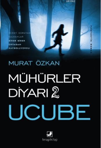 Mühürler Diyarı 2 Ucube - Murat Özkan | Yeni ve İkinci El Ucuz Kitabın