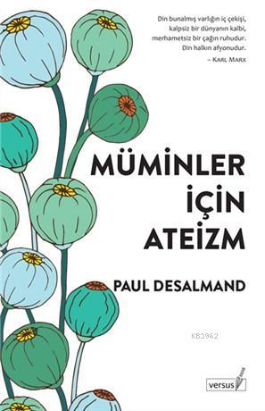 Müminler İçin Ateizm - Paul Desmand | Yeni ve İkinci El Ucuz Kitabın A