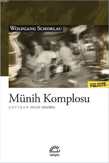 Münih Komplosu - Wolfgang Schorlau | Yeni ve İkinci El Ucuz Kitabın Ad