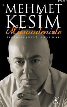 Müsaadenizle - Mehmet Kesim | Yeni ve İkinci El Ucuz Kitabın Adresi