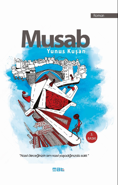 Musab - Yunus Kuşan | Yeni ve İkinci El Ucuz Kitabın Adresi