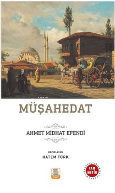 Müşahedat - Ahmet Mithat Efendi | Yeni ve İkinci El Ucuz Kitabın Adres