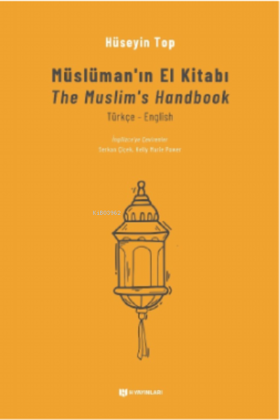 Müslüman’ın El Kitabı (The Muslims’s Handbook) - Hüseyin Top | Yeni ve