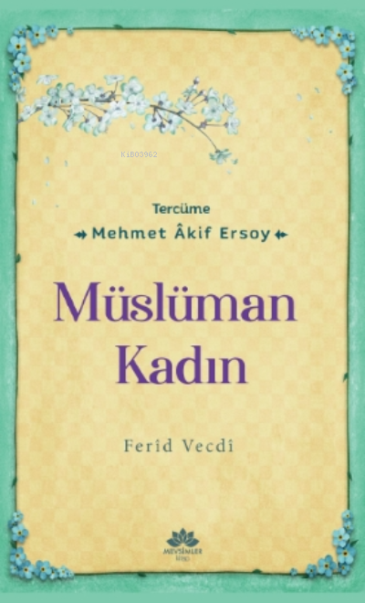 Müslüman Kadın - Ferid Vecdi | Yeni ve İkinci El Ucuz Kitabın Adresi