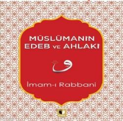 Müslümanın Edeb Ve Ahlakı - İmam-ı Rabbani | Yeni ve İkinci El Ucuz Ki