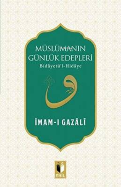 Müslümanın Günlük Edepleri - İmamGazali | Yeni ve İkinci El Ucuz Kitab
