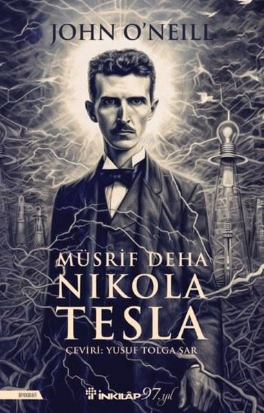 Müsrif Deha Nikola Tesla - John O'Neill | Yeni ve İkinci El Ucuz Kitab