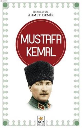 Mustafa Kemal - Ahmet Demir | Yeni ve İkinci El Ucuz Kitabın Adresi