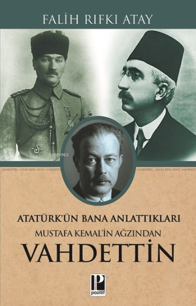 Mustafa Kemal'in Ağzından Vahidettin - Falih Rıfkı Atay | Yeni ve İkin
