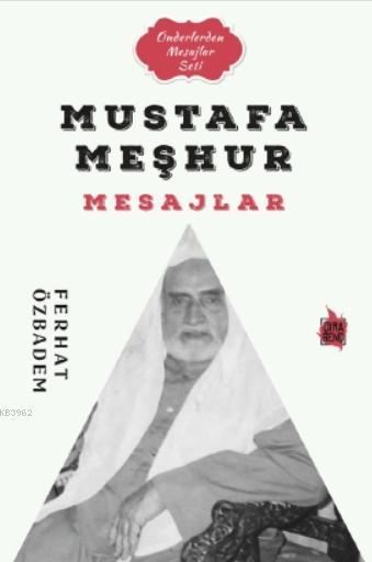 Mustafa Meşhur Mesajlar - Ferhat Özbadem | Yeni ve İkinci El Ucuz Kita