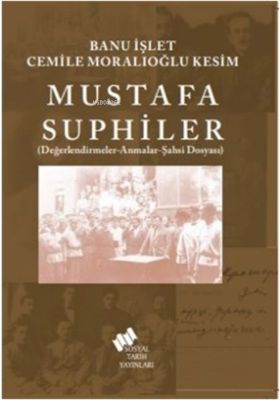 Mustafa Suphiler - Banu İşlet | Yeni ve İkinci El Ucuz Kitabın Adresi