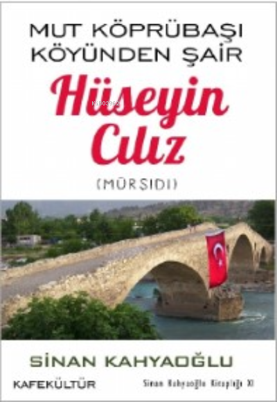 Mut Köprübaşı Köyünden Şair - Sinan Kahyaoğlu | Yeni ve İkinci El Ucuz