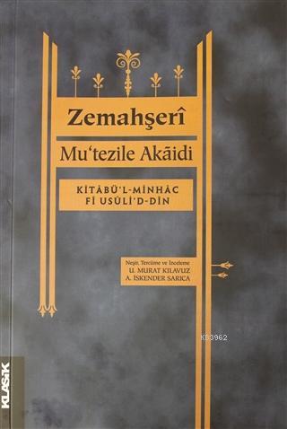 Mu'tezile Akaidi - Zemahşeri | Yeni ve İkinci El Ucuz Kitabın Adresi