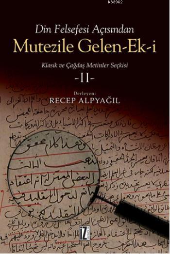 Mutezile Gelen-ek-i 2 - Recep Alpyağıl | Yeni ve İkinci El Ucuz Kitabı