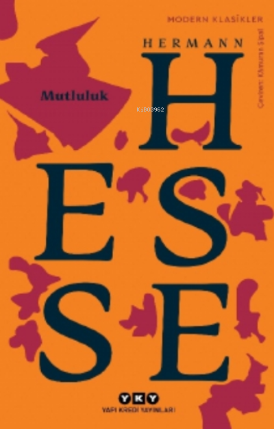 Mutluluk - Hermann Hesse | Yeni ve İkinci El Ucuz Kitabın Adresi