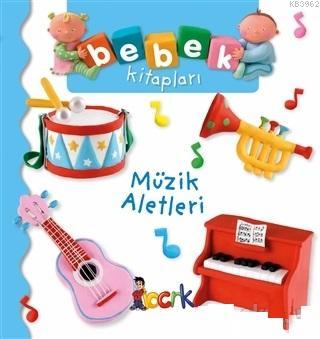 Müzik Aletleri - Bebek Kitapları - Nathalie Belineau | Yeni ve İkinci 