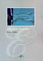 Müzikte Estetik - Enrico Fubini | Yeni ve İkinci El Ucuz Kitabın Adres