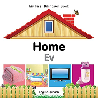 My First Bilingual Book–Home (English–Turkish) - Kolektif | Yeni ve İk