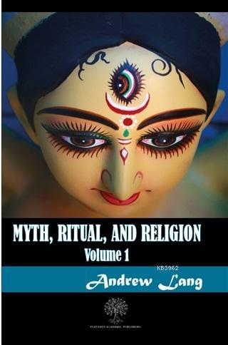 Myth Ritual and Religion Volume 1 - Andrew Lang | Yeni ve İkinci El Uc