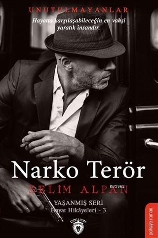 Narko Terör - Selim Alpan | Yeni ve İkinci El Ucuz Kitabın Adresi