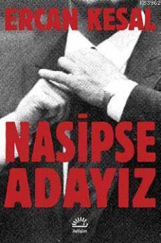 Nasipse Adayız - Ercan Kesal | Yeni ve İkinci El Ucuz Kitabın Adresi