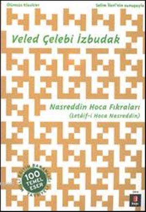 Nasreddin Hoca Fıkraları - Veled Çelebi İzbudak | Yeni ve İkinci El Uc