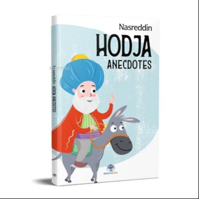 Nasreddin Hodja Anecdotes - Kolektif | Yeni ve İkinci El Ucuz Kitabın 