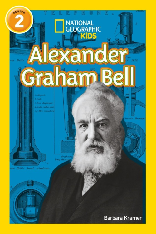 National Geographic Kids – Alexander Graham Bell - Barbara Kramer | Ye