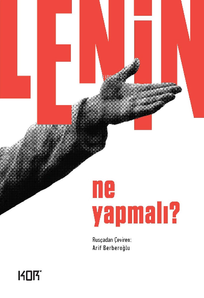 Ne Yapmalı? - V. İ. Lenin | Yeni ve İkinci El Ucuz Kitabın Adresi