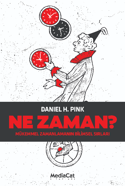 Ne Zaman - Daniel H.Pink | Yeni ve İkinci El Ucuz Kitabın Adresi