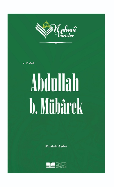 Nebevi Varisler 22 Abdullah B. Mübarek - Mustafa Aydın | Yeni ve İkinc