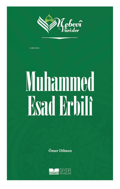 Nebevi Varisler 85 Muhammed Esad Erbilî - Ömer Dilmen | Yeni ve İkinci