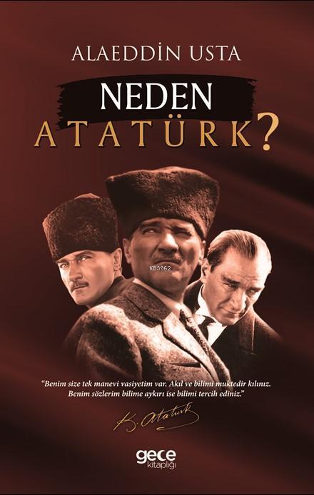 Neden Atatürk - Alaeddin Usta | Yeni ve İkinci El Ucuz Kitabın Adresi