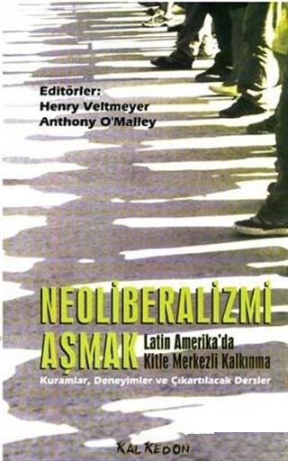 Neoliberalizmi Aşmak Latin Amerika'da Kitle Merkezli Kalkınma - Henry 