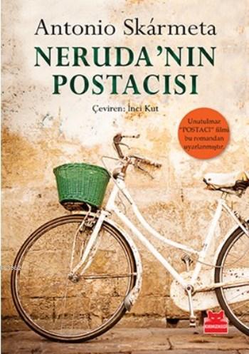 Neruda'nın Postacısı - Antonio Skarmeta | Yeni ve İkinci El Ucuz Kitab
