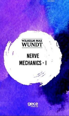 Nerve Mechanics - i - Wilhelm Max Wundt | Yeni ve İkinci El Ucuz Kitab